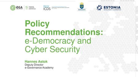 Policy Recommendations: e-Democracy and Cyber Security