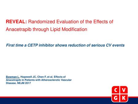 First time a CETP inhibitor shows reduction of serious CV events