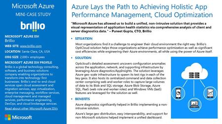 Azure Lays the Path to Achieving Holistic App Performance Management, Cloud Optimization MINI-CASE STUDY “Microsoft Azure has allowed us to build a unified,