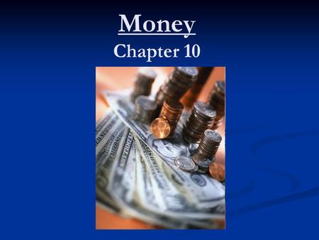 Money Chapter 10.