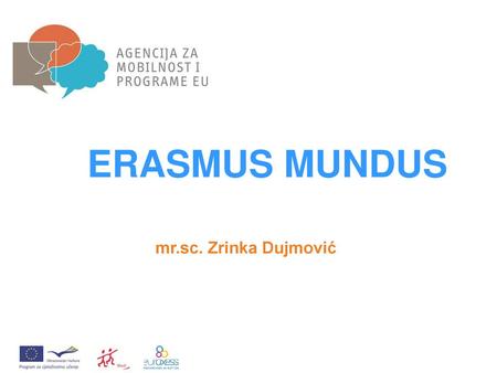 ERASMUS MUNDUS mr.sc. Zrinka Dujmović.