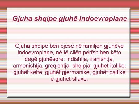 Gjuha shqipe gjuhë indoevropiane