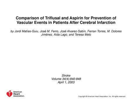 Comparison of Triflusal and Aspirin for Prevention of Vascular Events in Patients After Cerebral Infarction by Jordi Matías-Guiu, José M. Ferro, José Alvarez-Sabín,