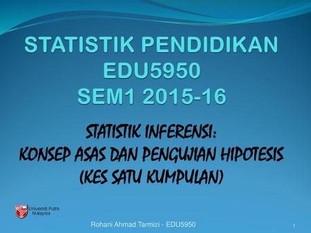 STATISTIK PENDIDIKAN EDU5950 SEM