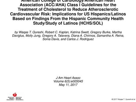 American College of Cardiology/American Heart Association (ACC/AHA) Class I Guidelines for the Treatment of Cholesterol to Reduce Atherosclerotic Cardiovascular.