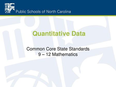 Common Core State Standards 9 – 12 Mathematics