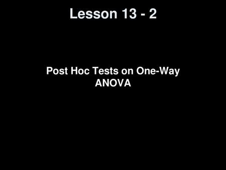 Post Hoc Tests on One-Way ANOVA