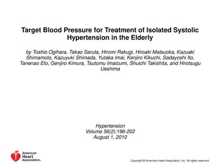 Target Blood Pressure for Treatment of Isolated Systolic Hypertension in the Elderly by Toshio Ogihara, Takao Saruta, Hiromi Rakugi, Hiroaki Matsuoka,