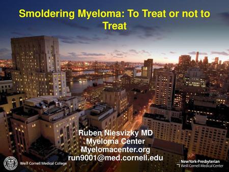 Smoldering Myeloma: To Treat or not to Treat