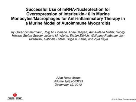 Successful Use of mRNA-Nucleofection for Overexpression of Interleukin-10 in Murine Monocytes/Macrophages for Anti-inflammatory Therapy in a Murine Model.