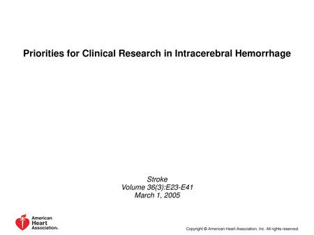 Priorities for Clinical Research in Intracerebral Hemorrhage