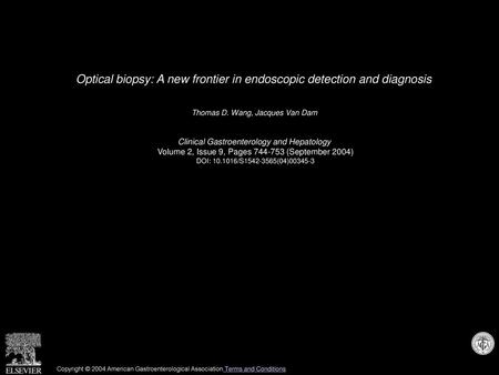 Optical biopsy: A new frontier in endoscopic detection and diagnosis