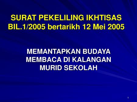 SURAT PEKELILING IKHTISAS BIL.1/2005 bertarikh 12 Mei 2005