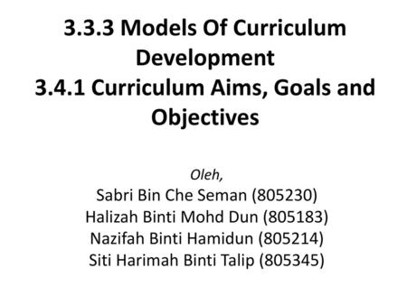 3.3.3 Models Of Curriculum Development