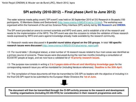 SPI activity ( ) – Final phase (Avril to June 2012)