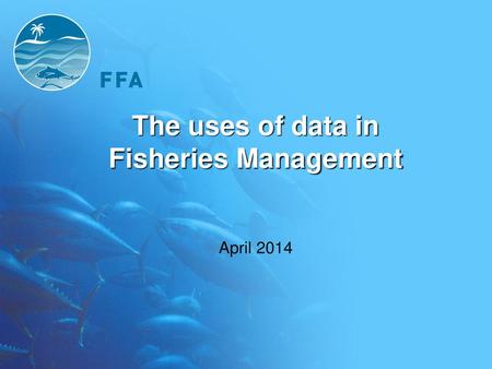 The uses of data in Fisheries Management