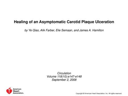 Healing of an Asymptomatic Carotid Plaque Ulceration