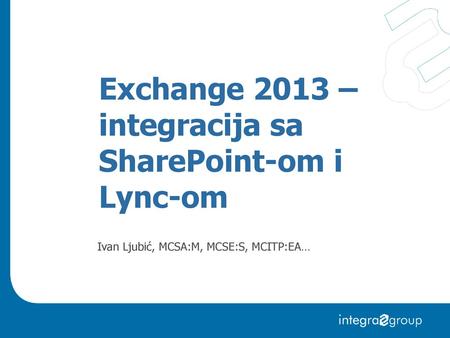 Exchange 2013 – integracija sa SharePoint-om i Lync-om