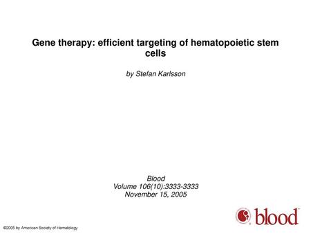 Gene therapy: efficient targeting of hematopoietic stem cells