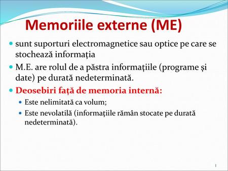 Memoriile externe (ME)