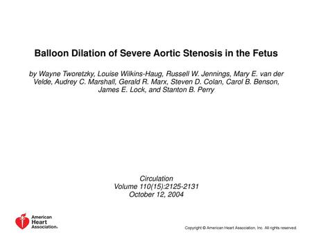 Balloon Dilation of Severe Aortic Stenosis in the Fetus