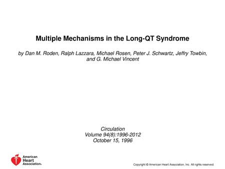 Multiple Mechanisms in the Long-QT Syndrome