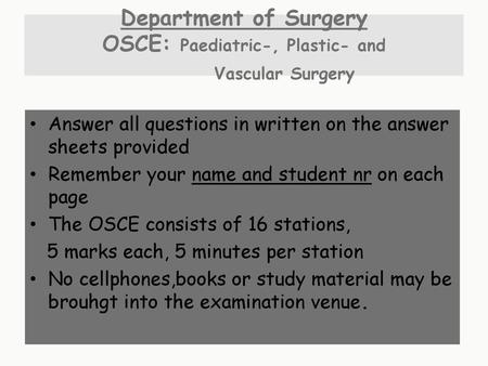 Department of Surgery OSCE: Paediatric-, Plastic- and Vascular Surgery