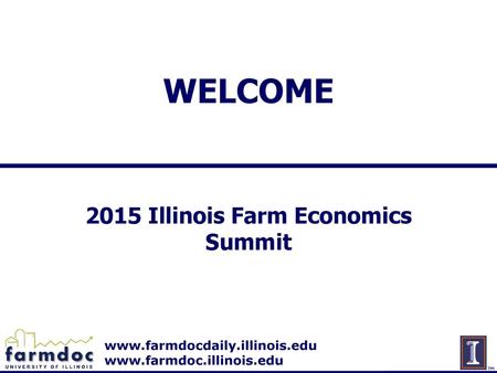 2015 Illinois Farm Economics Summit