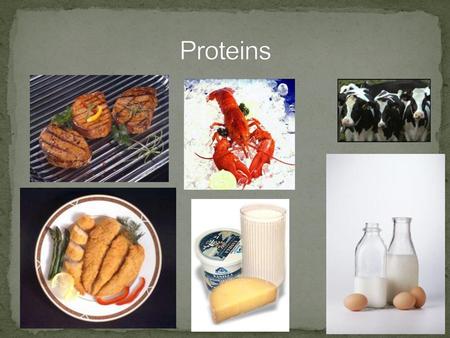 Proteins.