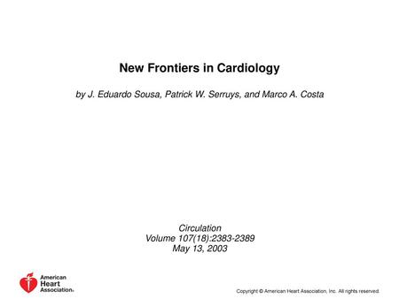 New Frontiers in Cardiology