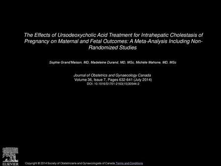 The Effects of Ursodeoxycholic Acid Treatment for Intrahepatic Cholestasis of Pregnancy on Maternal and Fetal Outcomes: A Meta-Analysis Including Non-