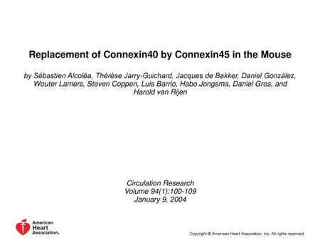 Replacement of Connexin40 by Connexin45 in the Mouse