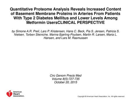 Quantitative Proteome Analysis Reveals Increased Content of Basement Membrane Proteins in Arteries From Patients With Type 2 Diabetes Mellitus and Lower.