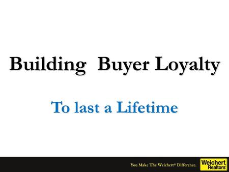 Building Buyer Loyalty