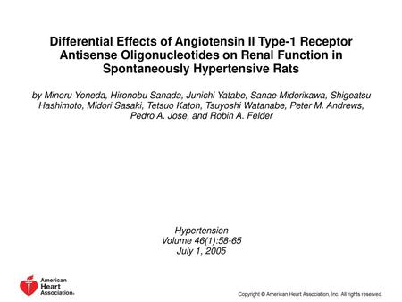 Differential Effects of Angiotensin II Type-1 Receptor Antisense Oligonucleotides on Renal Function in Spontaneously Hypertensive Rats by Minoru Yoneda,