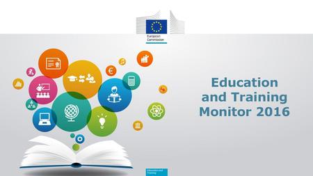 Education and Training Monitor 2016