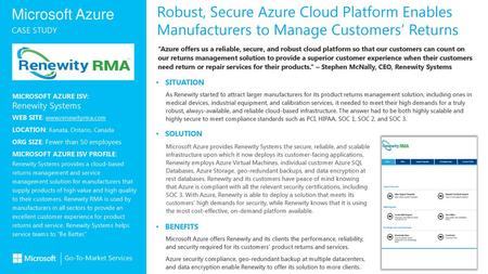 Robust, Secure Azure Cloud Platform Enables Manufacturers to Manage Customers’ Returns “Azure offers us a reliable, secure, and robust cloud platform so.