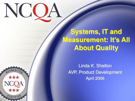Systems, IT and Measurement: It’s All About Quality