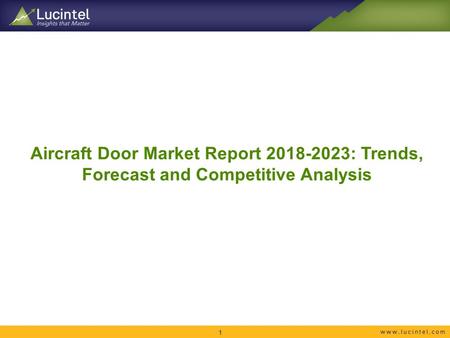 Aircraft Door Market Report : Trends, Forecast and Competitive Analysis 1.