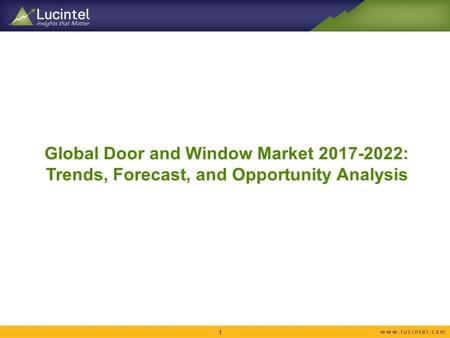 Global Door and Window Market : Trends, Forecast, and Opportunity Analysis 1.