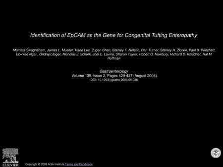 Identification of EpCAM as the Gene for Congenital Tufting Enteropathy