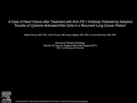 A Case of Heart Failure after Treatment with Anti–PD-1 Antibody Followed by Adoptive Transfer of Cytokine-Activated Killer Cells in a Recurrent Lung Cancer Patient 