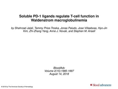 Soluble PD-1 ligands regulate T-cell function in Waldenstrom macroglobulinemia by Shahrzad Jalali, Tammy Price-Troska, Jonas Paludo, Jose Villasboas, Hyo-Jin.