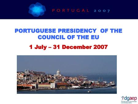 PORTUGUESE PRESIDENCY OF THE COUNCIL OF THE EU