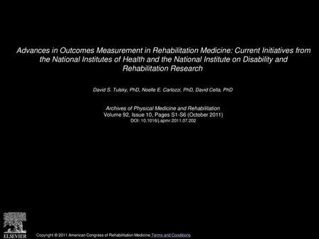 Advances in Outcomes Measurement in Rehabilitation Medicine: Current Initiatives from the National Institutes of Health and the National Institute on.