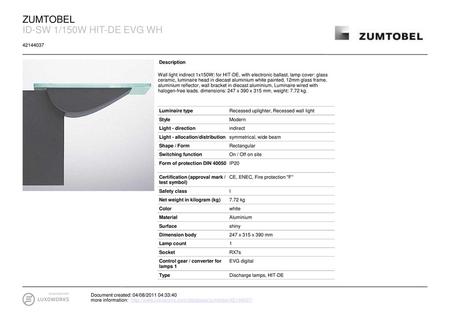 ZUMTOBEL ID-SW 1/150W HIT-DE EVG WH Description