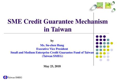 SME Credit Guarantee Mechanism in Taiwan