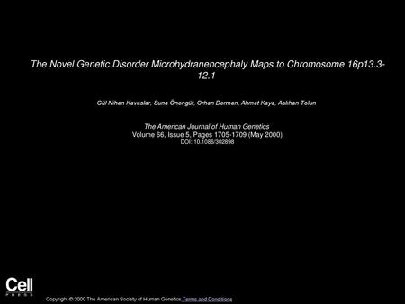 The Novel Genetic Disorder Microhydranencephaly Maps to Chromosome 16p  
