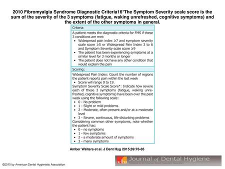 2010 Fibromyalgia Syndrome Diagnostic Criteria16