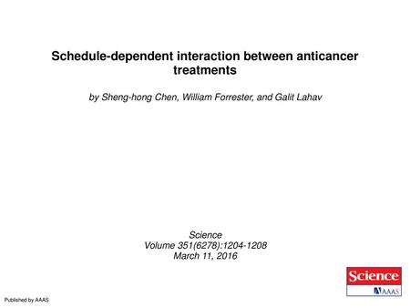 Schedule-dependent interaction between anticancer treatments